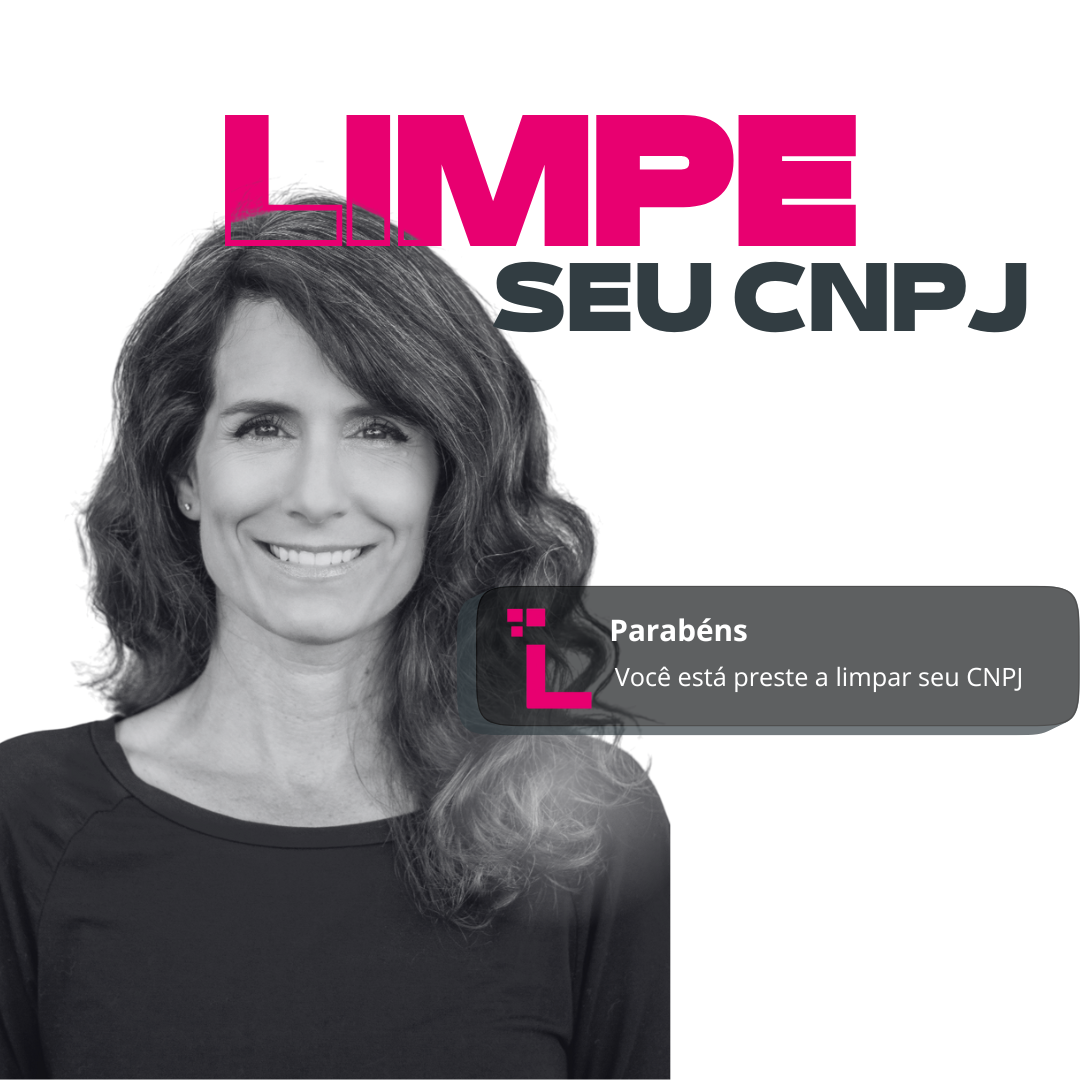 Limpa Nome CNPJ – Pessoa Jurídica